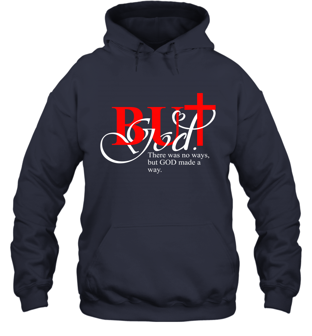 But God Made A Way Hoodie