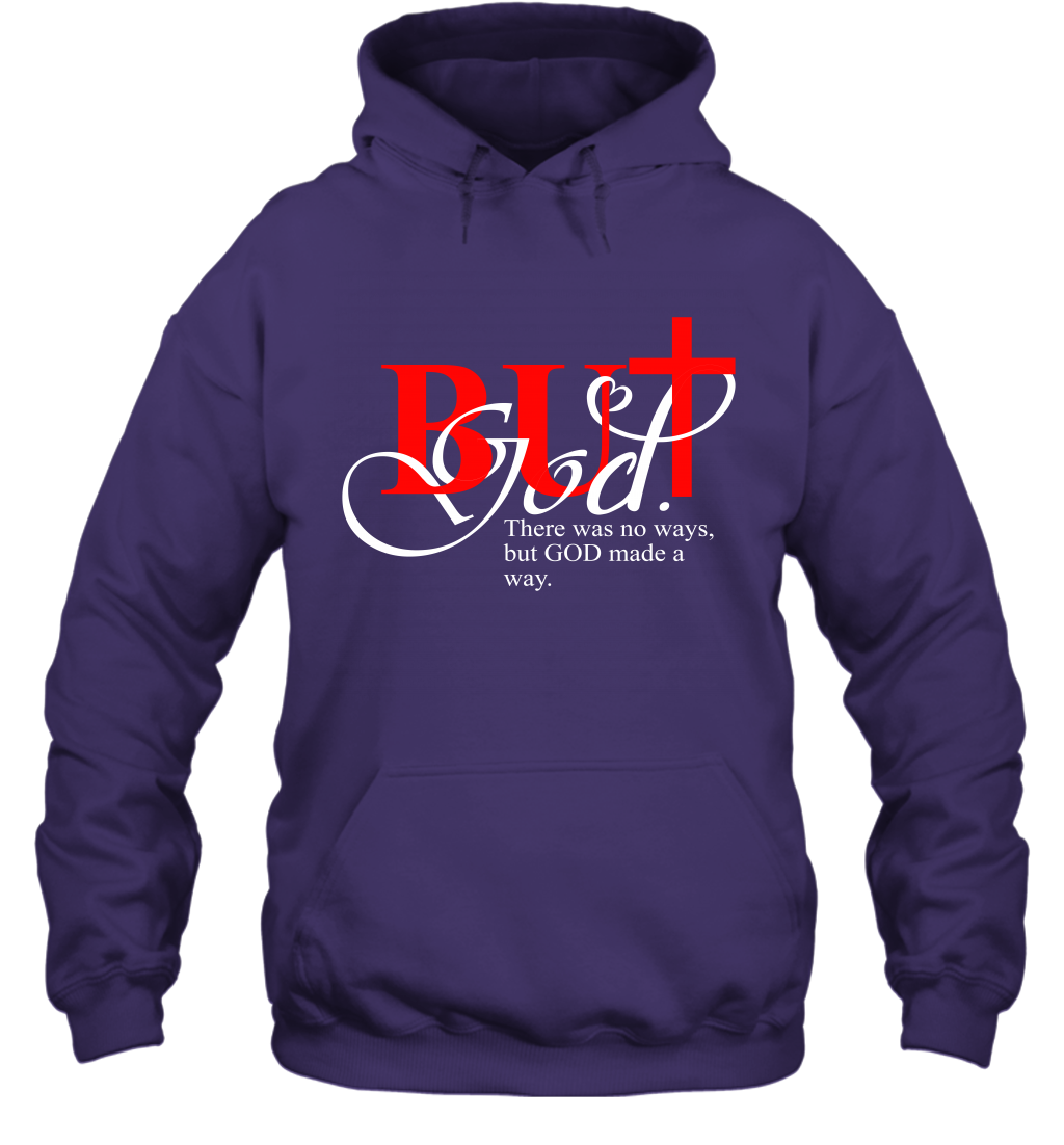 But God Made A Way Hoodie