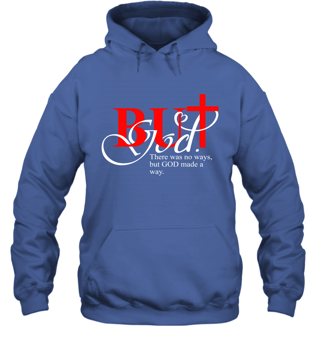 But God Made A Way Hoodie