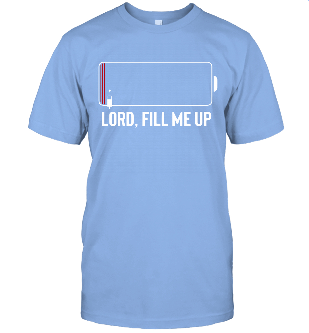 Lord, Fill Me Up T-Shirt