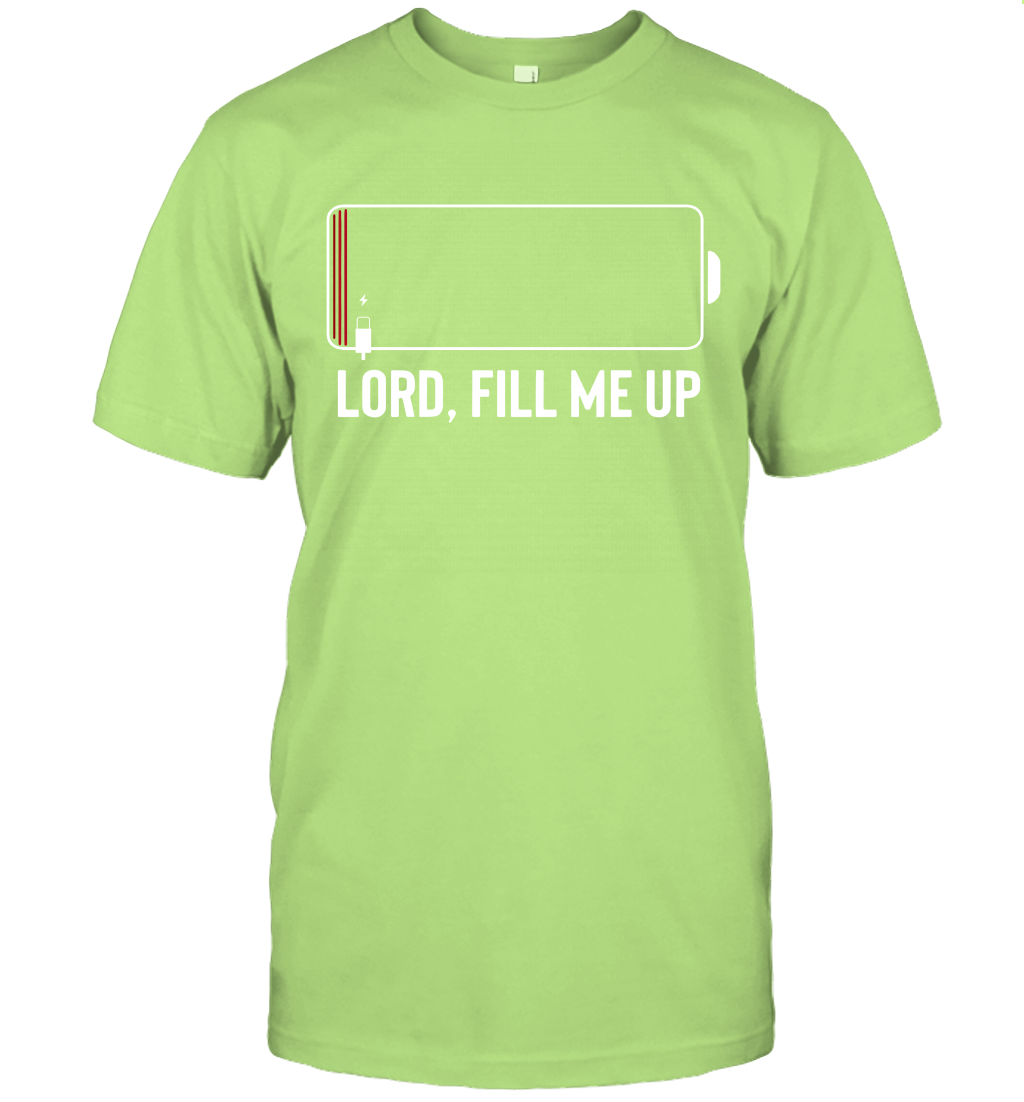 Lord, Fill Me Up T-Shirt