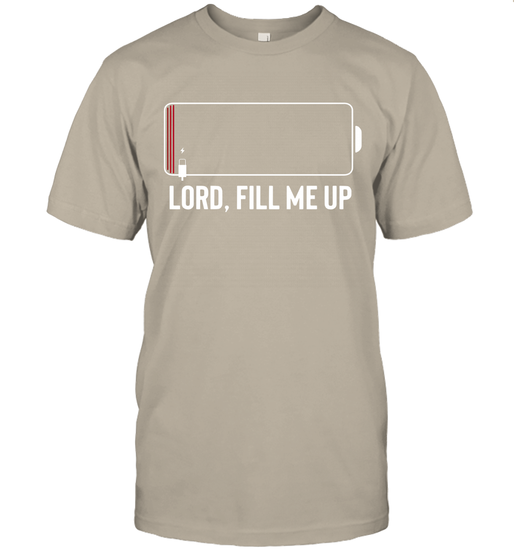 Lord, Fill Me Up T-Shirt