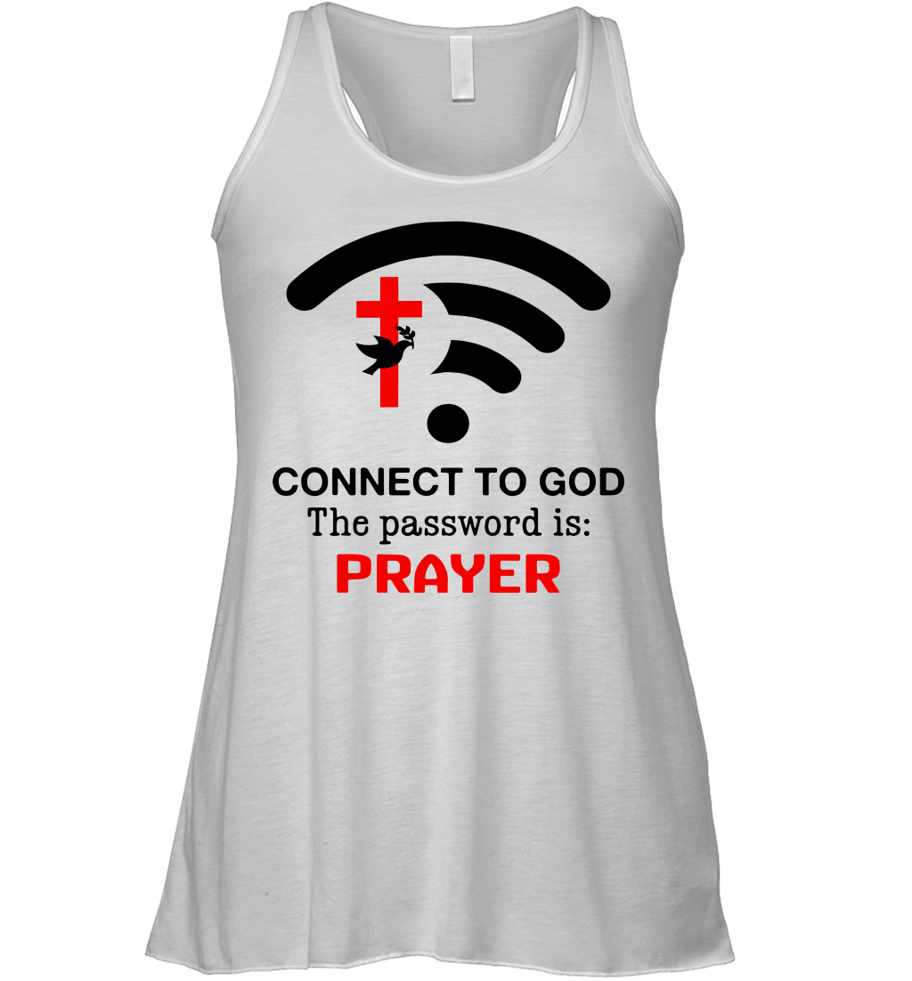 Connect to God the password is prayer Racerback Tank