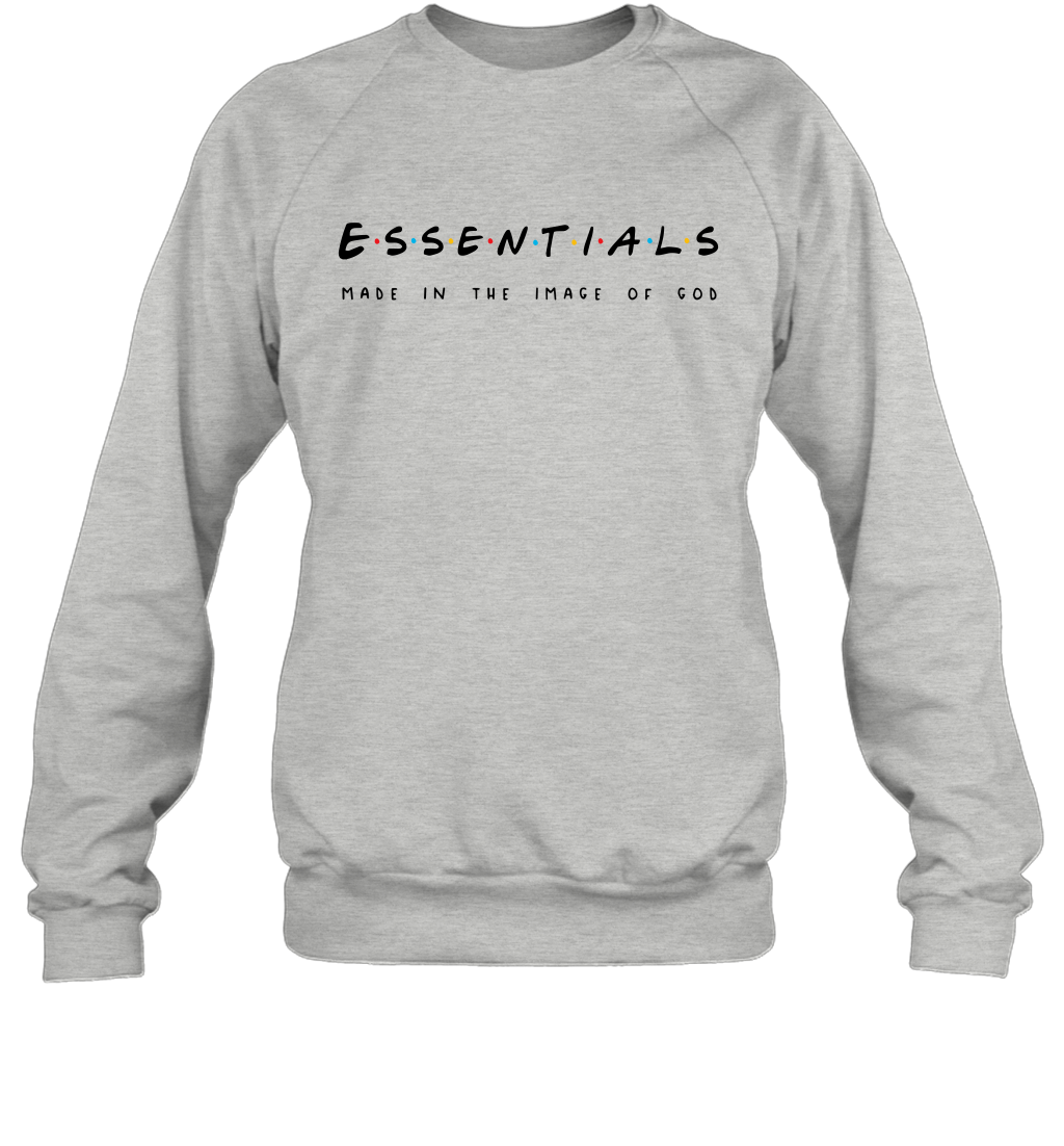 Essentials made in the image of God Sweatshirt