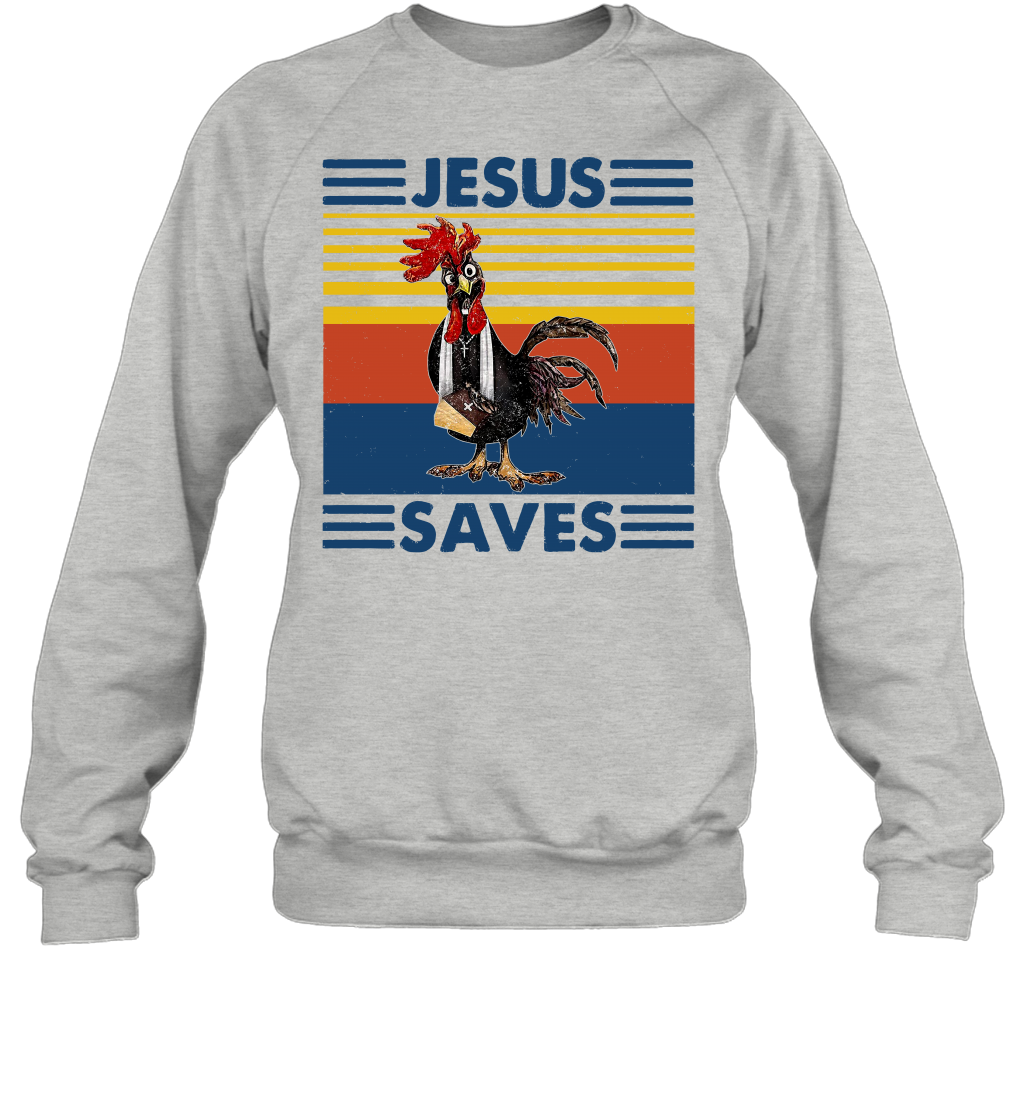 Jesus Saves Chicken Funny Sweatshirt