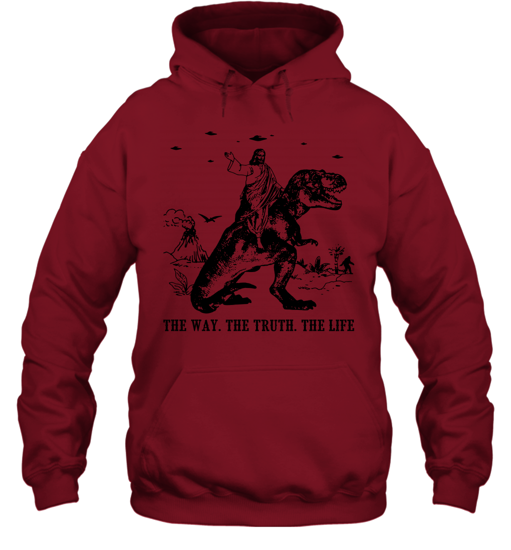 Jesus Riding Dinosaur The Way. The Truth. The Life Hoodie