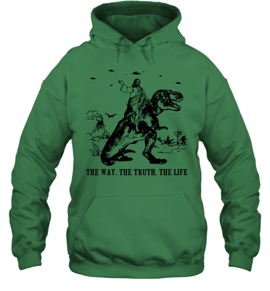 Jesus Riding Dinosaur The Way. The Truth. The Life Hoodie