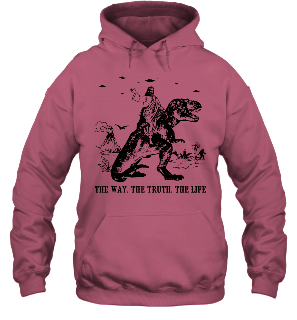 Jesus Riding Dinosaur The Way. The Truth. The Life Hoodie